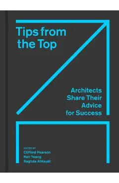 Tips from the Top: Architects Share Their Advice for Success - Clifford Pearson