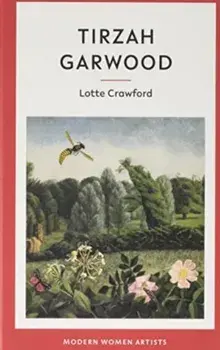 Tirzah Garwood, Hardback/Lotte Crawford