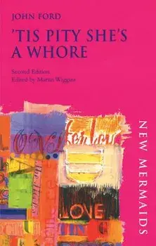'tis Pity She's a Whore/John Ford