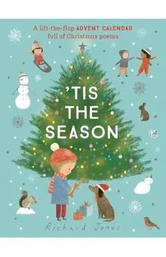 Tis the Season: A Lift-The-Flap Advent Calendar Full of Christmas Poems - Richard Jones