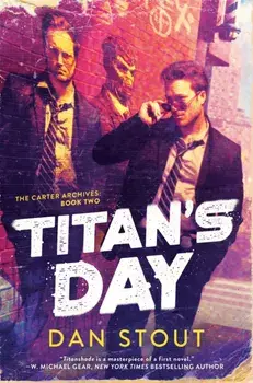 Titan's Day, Hardcover/Dan Stout