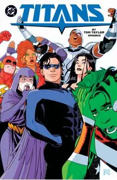 Titans by Tom Taylor Omnibus - Tom Taylor