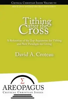 Tithing After the Cross, Paperback/David A. Croteau