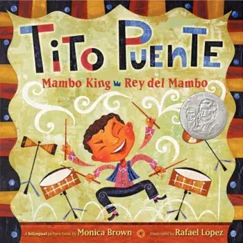 Tito Puente, Mambo King/Tito Puente, Rey del Mambo, Hardcover/Monica Brown