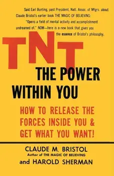 TNT: The Power Within You, Paperback/Claude M. Bristol