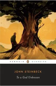 To a God Unknown - John Steinbeck