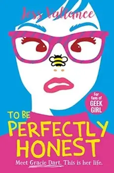 To Be Perfectly Honest. Gracie Dart book 2, Paperback/Jess Vallance
