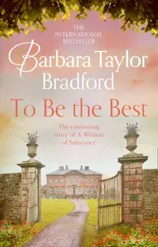 To Be the Best, Paperback/Barbara Taylor Bradford