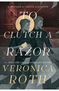 To Clutch a Razor - Veronica Roth