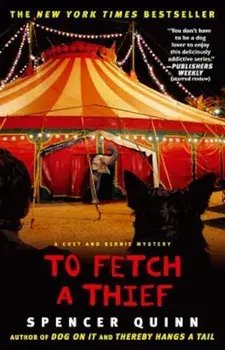 To Fetch a Thief, Paperback/Spencer Quinn