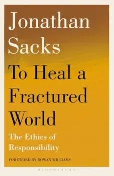 To Heal a Fractured World. The Ethics of Responsibility, Paperback/Sir Jonathan Sacks