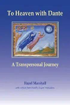 To Heaven with Dante. A Transpersonal Journey, Paperback/Hazel Marshall