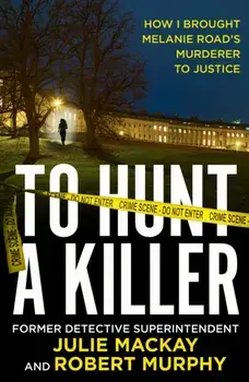 To Hunt a Killer, Paperback/Robert Murphy