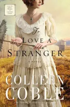 To Love a Stranger, Paperback/Colleen Coble