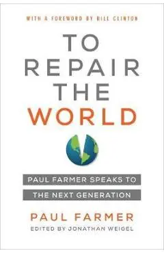 To Repair the World - Paul Farmer