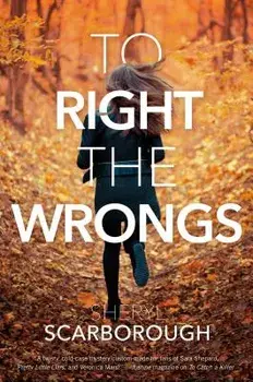 To Right the Wrongs, Paperback/Sheryl Scarborough