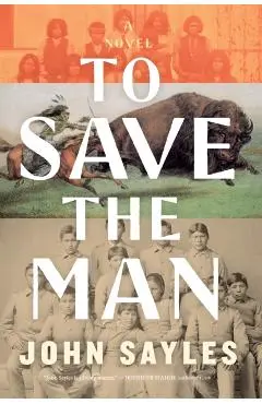 To Save the Man - John Sayles