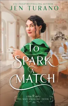 To Spark a Match, Paperback/Jen Turano