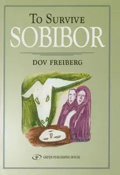 To Survive Sobibor, Paperback/Dov Freiberg