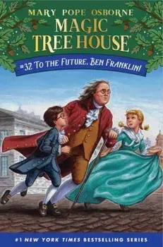 To the Future, Ben Franklin!, Paperback/Mary Pope Osborne