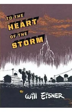 To the Heart of the Storm - Will Eisner