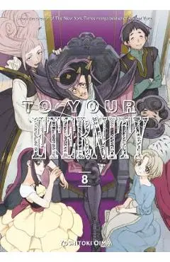 To Your Eternity 8 - Yoshitoki Oima