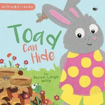 Toad can Hide, Paperback/Sarah-Leigh Wills