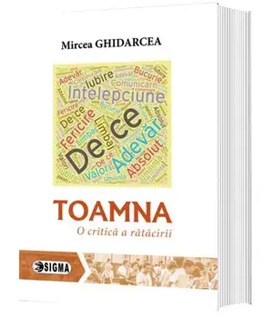 Toamna. O critica a ratacirii/Mircea Ghidarcea