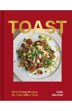 Toast - Katie Marshall