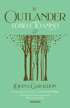 Tobele toamnei. Seria Outlander. Partea a IV-a. Volumul 1/Diana Gabaldon