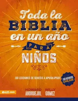 Toda La Biblia En Un A'o Para Ni'os, Paperback/Howard Andruejol
