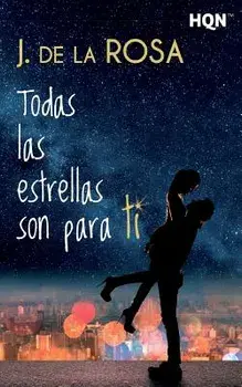 Todas Las Estrellas Son Para Ti (Spanish), Paperback/J. de la Rosa