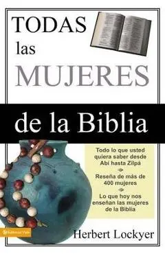 Todas Las Mujeres de la Biblia - Herbert Lockyer