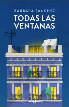 Todas Las Ventanas / All the Windows - Bárbara Sánchez