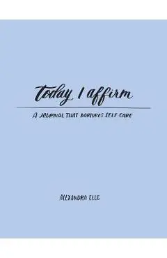 Today I Affirm