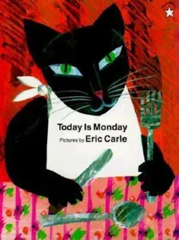 Today Is Monday, Paperback/Eric Carle