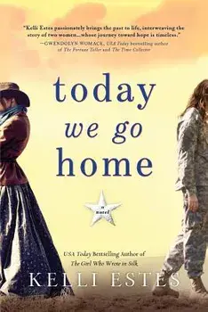 Today We Go Home, Paperback/Kelli Estes