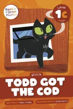Todd Got the Cod. G /O /C /K, Paperback/Robin Twiddy