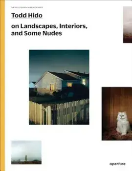 Todd Hido on Landscapes, Interiors, and the Nude: The Photography Workshop Series, Paperback/Todd Hido