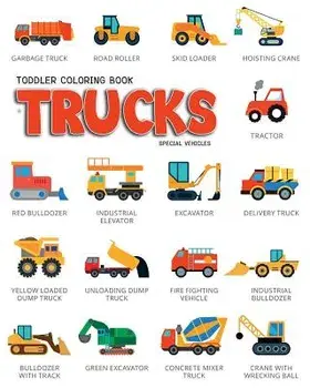 Toddler Coloring Book Trucks: Special Vehicles Cars Coloring Book for Kids & Toddlers Boys & Girls Activity Books for Preschooler Kids Ages 1-3 2-4, Paperback/Lynn Knecht