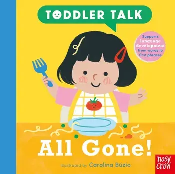 Toddler Talk: All Gone!, Board book/***