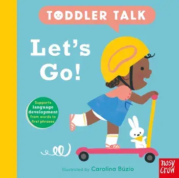 Toddler Talk: Let's Go!, Board book/***