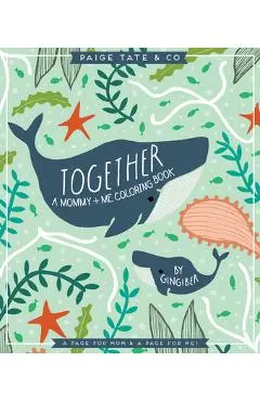 Together: A Mommy + Me Coloring Book - Stacie Bloomfield
