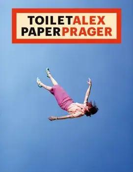 Toilet Alex Paper Prager, Paperback/***