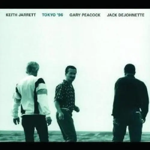 Tokyo '96 Live | Keith Jarrett, Jack DeJohnette, Gary Peacock