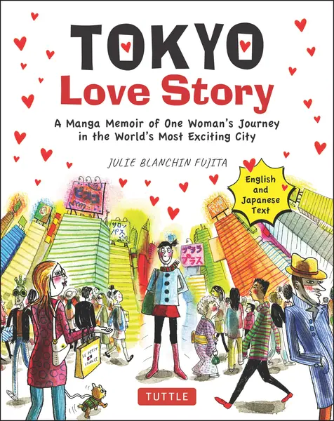 Tokyo Love Story | Julie Blanchin Fujita