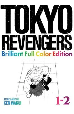 Tokyo Revengers: Brilliant Full Color Edition (Omnibus) Vol. 1-2 - Ken Wakui