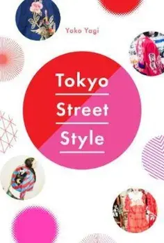 Tokyo Street Style, Paperback/Yoko Yagi