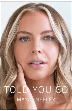 Told You So - Mayci Neeley