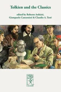 Tolkien and the Classics, Paperback/Roberto Arduini